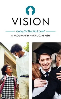 Visión: Going To The Next Level - Vision: Going To The Next Level