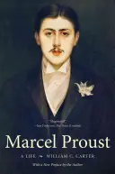 Marcel Proust: Una vida - Marcel Proust: A Life