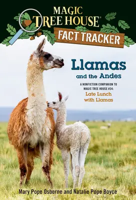 Llamas y los Andes: Un libro de no ficción que acompaña a Magic Tree House #34: Almuerzo tardío con llamas - Llamas and the Andes: A Nonfiction Companion to Magic Tree House #34: Late Lunch with Llamas