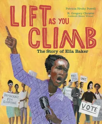 Lift as You Climb: La historia de Ella Baker - Lift as You Climb: The Story of Ella Baker