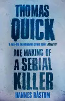 Thomas Quick: la formación de un asesino en serie - Thomas Quick: The Making of a Serial Killer