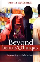 Más allá de barbas y burkas: Conectar con los musulmanes - Beyond Beards and Burqas: Connecting with Muslims