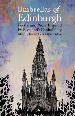 Paraguas de Edimburgo: Poesía y prosa inspiradas en la capital de Escocia - Umbrellas of Edinburgh: Poetry and Prose Inspired by Scotland's Capital City