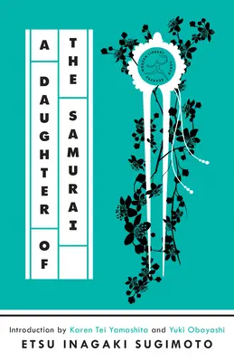 Hija de samurái: Memorias - A Daughter of the Samurai: A Memoir