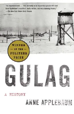 Gulag: Historia - Gulag: A History