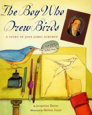 El niño que dibujaba pájaros: La historia de John James Audubon - The Boy Who Drew Birds: A Story of John James Audubon