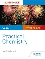 CCEA AS/A2 Chemistry Guía del estudiante: Practical Chemistry - CCEA AS/A2 Chemistry Student Guide: Practical Chemistry