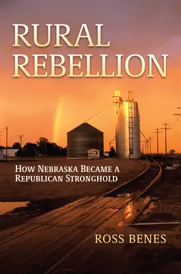 Rebelión rural: Cómo Nebraska se convirtió en un bastión republicano - Rural Rebellion: How Nebraska Became a Republican Stronghold