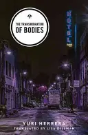 La transmigración de los cuerpos - The Transmigration of Bodies