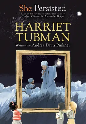 Ella persistió: Harriet Tubman - She Persisted: Harriet Tubman