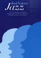 Voces justas: Jazz - Just Voices: Jazz