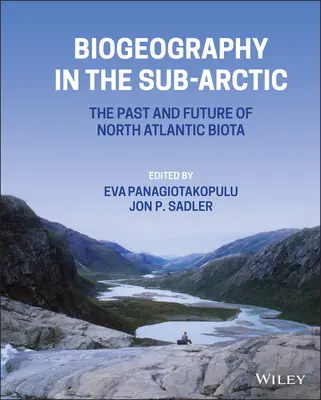 Biogeografía en el subártico: pasado y futuro de las biotas del Atlántico Norte - Biogeography in the Sub-Arctic: The Past and Future of North Atlantic Biotas