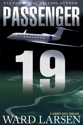 Pasajero 19, 3: Un thriller de Jammer Davis - Passenger 19, 3: A Jammer Davis Thriller