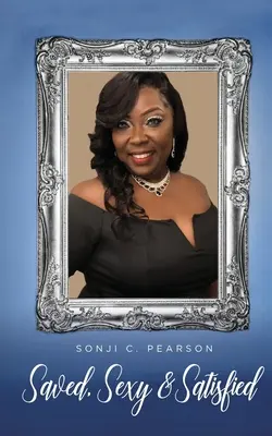 Salvados, sexys y satisfechos - Saved, Sexy & Satisfied