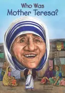 ¿Quién fue la Madre Teresa? - Who Was Mother Teresa?