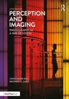 Percepción e imagen: La fotografía como forma de ver - Perception and Imaging: Photography as a Way of Seeing