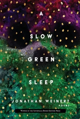 Un lento sueño verde - A Slow Green Sleep