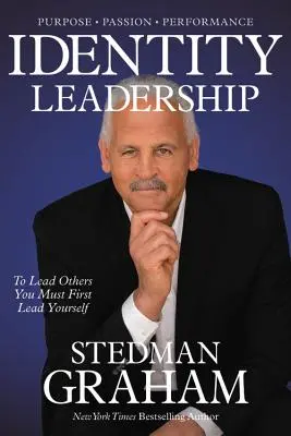 Liderazgo de identidad: Para liderar a los demás, primero debes liderarte a ti mismo - Identity Leadership: To Lead Others You Must First Lead Yourself