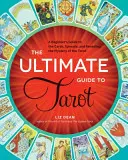 La Guía Definitiva del Tarot: Una Guía para Principiantes a las Cartas, Spreads, y Revelar el Misterio del Tarot - The Ultimate Guide to Tarot: A Beginner's Guide to the Cards, Spreads, and Revealing the Mystery of the Tarot