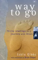 Camino a seguir: Treinta lecturas en un viaje con Jesús - Way to Go: Thirty Readings on a Journey with Jesus