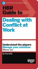 Guía HBR para afrontar conflictos (Serie de guías HBR) - HBR Guide to Dealing with Conflict (HBR Guide Series)