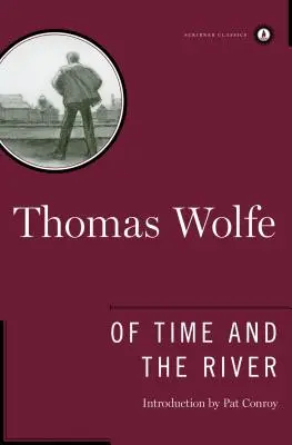 Del tiempo y del río: Una leyenda del hambre del hombre en su juventud - Of Time and the River: A Legend of Man's Hunger in His Youth