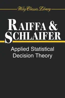 Teoría de la decisión estadística aplicada - Applied Statistical Decision Theory