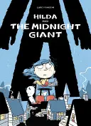 Hilda y el gigante de medianoche: Hilda Libro 2 - Hilda and the Midnight Giant: Hilda Book 2