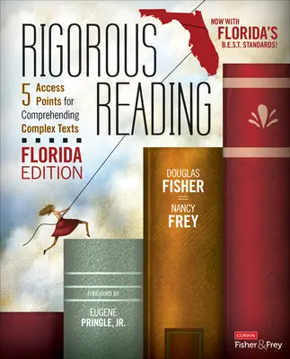 Lectura rigurosa, edición Florida: 5 puntos de acceso para la comprensión de textos complejos - Rigorous Reading, Florida Edition: 5 Access Points for Comprehending Complex Texts