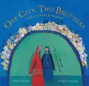 Una ciudad, dos hermanos: Una historia de Jerusalén - One City, Two Brothers: A Story from Jerusalem