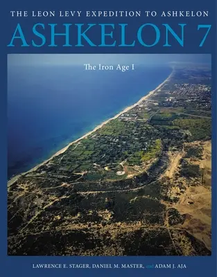 Ashkelon 7: La Edad de Hierro I - Ashkelon 7: The Iron Age I