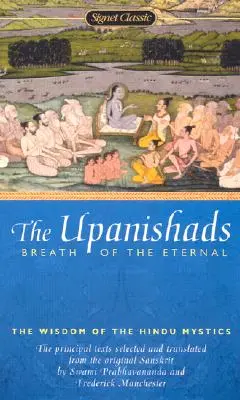 Los Upanishads: El aliento de lo eterno - The Upanishads: Breath from the Eternal