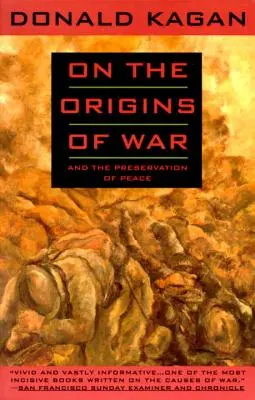 Sobre los orígenes de la guerra y la preservación de la paz - On the Origins of War: And the Preservation of Peace