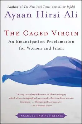 La virgen enjaulada: Proclamación de emancipación de la mujer y el Islam - The Caged Virgin: An Emancipation Proclamation for Women and Islam