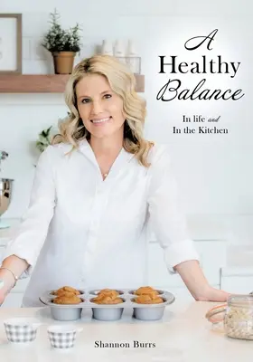 Un sano equilibrio: En la vida y en la cocina - A Healthy Balance: In life and In the Kitchen