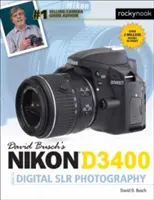 David Busch's Nikon D3400 Guía de Fotografía Digital Slr - David Busch's Nikon D3400 Guide to Digital Slr Photography