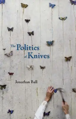 La política de los cuchillos - The Politics of Knives