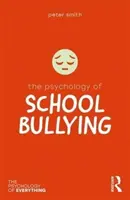 Psicología del acoso escolar - The Psychology of School Bullying