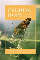 Alimentar la esperanza: reflexiones de un consejero cristiano sobre la terapia, los trastornos alimentarios y el proceso de curación - Feeding Hope: A Christian Counselor's Thoughts on Therapy, Eating Disorders, and the Healing Process