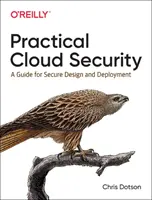 Seguridad práctica en la nube: Guía para un diseño e implantación seguros - Practical Cloud Security: A Guide for Secure Design and Deployment