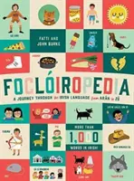 Focloiropedia: Un viaje por la lengua irlandesa de Aran a Zu - Focloiropedia: A Journey Through the Irish Language from Aran to Zu