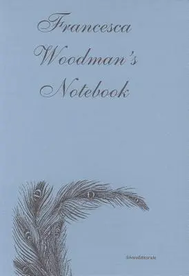 Cuaderno de Francesca Woodman - Francesca Woodman's - Notebook