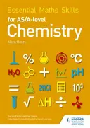 Essential Maths Skills for AS/A Level Chemistry (en inglés) - Essential Maths Skills for AS/A Level Chemistry