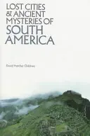 Ciudades perdidas de Sudamérica - Lost Cities of South America