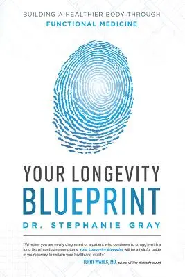 Su Plan de Longevidad: La construcción de un cuerpo más sano a través de la medicina funcional - Your Longevity Blueprint: Building a Healthier Body Through Functional Medicine