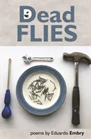 Moscas muertas - Dead Flies