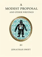 Una modesta proposición y otros escritos - A Modest Proposal and Other Writings