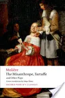 El misántropo, Tartufo y otras obras - The Misanthrope, Tartuffe, and Other Plays