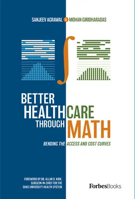 Mejorar la sanidad con matemáticas: Curvar las curvas de acceso y coste - Better Healthcare Through Math: Bending the Access and Cost Curves