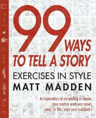 99 maneras de contar una historia: Ejercicios de estilo - 99 Ways to Tell a Story: Exercises in Style